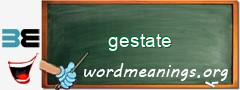 WordMeaning blackboard for gestate